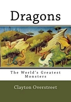 Dragons: The World's Greatest Monsters