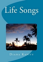 Cover of Life Songs by Diana Kapity