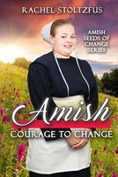 Amish Courage to Change