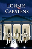 Cover of Political Justice by Dennis L. Carstens