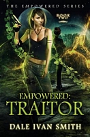 Cover of Empowered: Traitor by Dale Ivan Smith