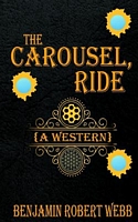 The Carousel, Ride