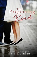 Cover of The Proposing Kind by Bria Quinlan