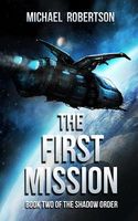 The First Mission