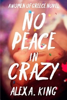 No Peace in Crazy