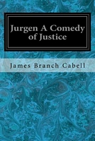 Jurgen a Comedy of Justice