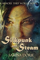 Silkpunk and Steam