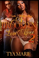 Cover of A Brooklyn Love Affair 2 by Tya Marie