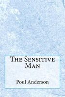 The Sensitive Man