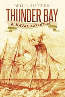Cover of Thunder Bay by Will Sutter