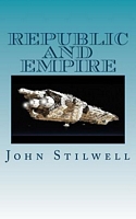 Cover of Republic and Empire by John Stilwell