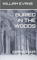 BURIED IN THE WOODS