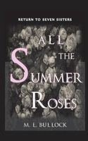 All the Summer Roses