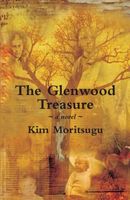 Cover of The Glenwood Treasure by Kim Moritsugu