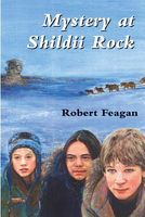 Cover of Mystery at Shildii Rock by Robert Feagan