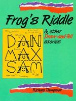 Cover of Frog's Riddle: And Other Draw and Tell Stories by Richard Thompson