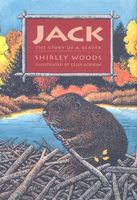 Cover of Jack: The Story of a Beaver by Shirley Woods