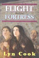 Cover of Flight from the Fortress by Lyn Cook