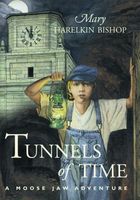 Cover of Tunnels of Time by Mary Harelkin Bishop
