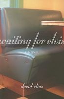 Cover of Waiting for Elvis by David Elias