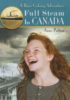 Full Steam to Canada: A Barr Colony Adventure