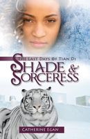 Shade and Sorceress: The Last Days of Tian Di