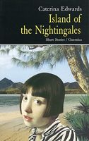 Cover of Island of the Nightingales by Caterina Edwards