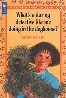 What's a Daring Detective Like Me Doing in the Doghouse?