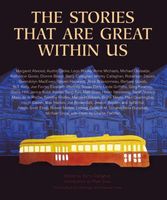 Cover of The Stories That Are Great Within Us by Barry Callaghan