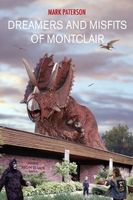 Cover of Dreamers and Misfits of Montclair by Mark Paterson