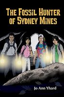 Cover of The Fossil Hunter of Sydney Mines by Jo Ann Yhard