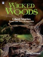 WICKED WOOOSI: GHOST STORIES FROM OLD NEW BRUNSWICK