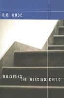 Cover of Whispers the Missing Child by D.O. Dodd