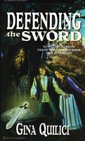 Cover of Defending the Sword by Gina Quilici