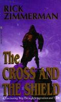 Cover of The Cross and the Shield by Rick Zimmerman