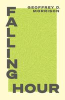Cover of Falling Hour by Geoffrey Morrison