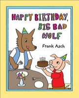 Happy Birthday, Big Bad Wolf