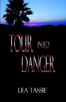 Cover of Tour Into Danger by Lea Tassie