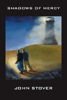 Cover of Shadows of Mercy by John Stover