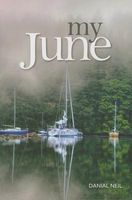 Cover of My June by Danial Neil