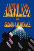 Cover of Ameriland by Melody Kay Danals