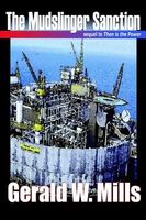 Cover of The Mudslinger Sanction by Gerald W. Mills