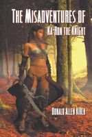 Cover of The Misadventures of Ka-Ron the Knight by Donald Allen Kirch