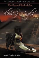 Cover of Blood of Angels - The Second Book of Joy by Alexis Brooks De Vita