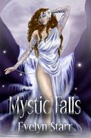 Cover of Mystic Falls by Evelyn Starr