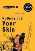 Cover of Nothing But Your Skin by Cathy Ytak