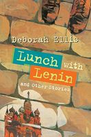 Lunch with Lenin and Other Stories