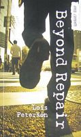 Cover of Beyond Repair by Lois Peterson