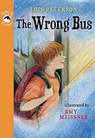 Cover of The Wrong Bus by Lois Peterson