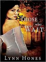 Cover of Those Who Wait by Lynn Hones